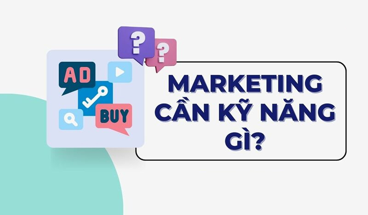ky-nang-can-co-cua-nguoi-lam-marketing